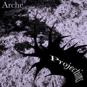 Arche - Projections - Ambient Album released by Invisible Agent
